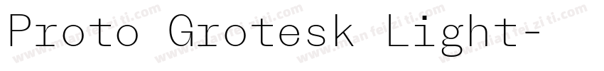Proto Grotesk Light字体转换